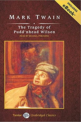 The Tragedy of Pudd’nhead Wilson