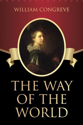 The Way of the World by William Congreve